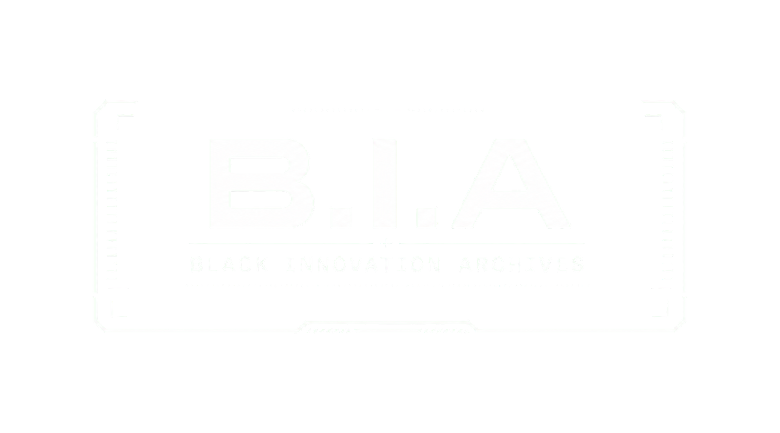 B.I.A — Black Innovation Archives